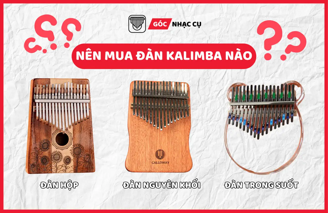 cách chơi đàn kalimba cơ bản nên mua đàn Kalimba nào