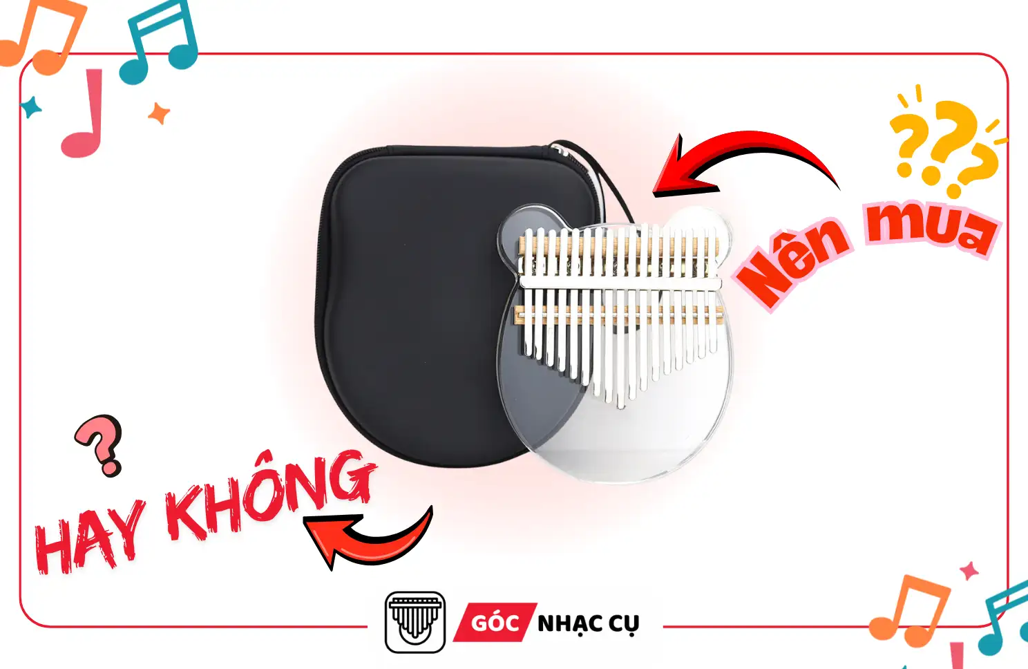 Nên Mua Đàn Kalimba Trong Suốt Hay Không
