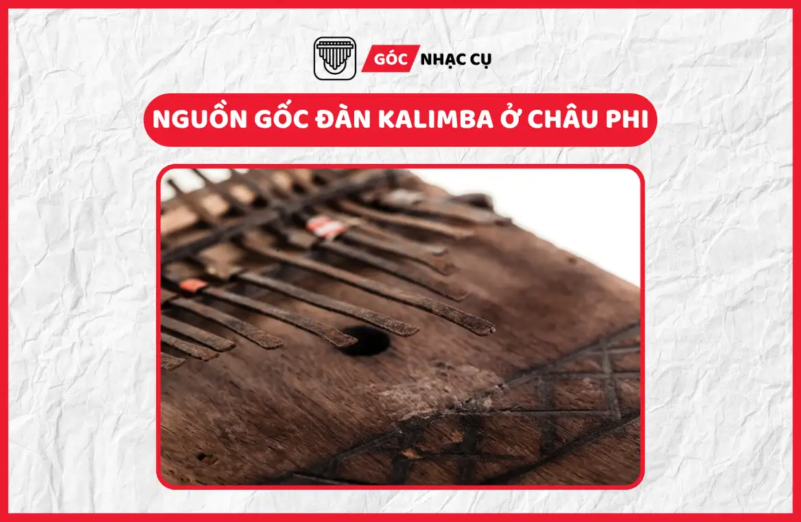 Nguồn gốc đàn Kalimba ở Châu Phi