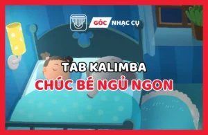 Tab Kalimba Chúc Bé Ngủ Ngon